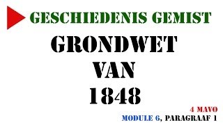 4 mavo  Grondwet van 1848 MeMo 2009 Module 6 paragraaf 1  Geschiedenis Gemist [upl. by Lisabeth]