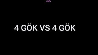 4 GÖK VS 4 GÖK PARÇALAMA amp GÖK VS GÖK BİLMEM KAÇ X [upl. by Sidwell]