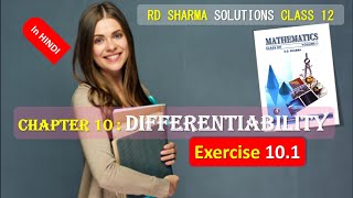 RD SHARMA SOLUTIONS CLASS 12 Chapter 10 Differentiability Exercise 101 in HINDI Part 2 [upl. by Tomaso952]