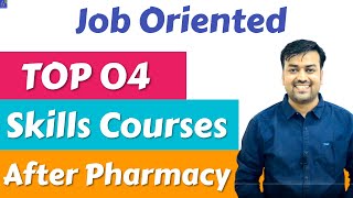 TOP 4 Skills Courses After Pharmacy  Job Oriented Courses after B Pharma  Clinical Research Pharma [upl. by Mazlack]