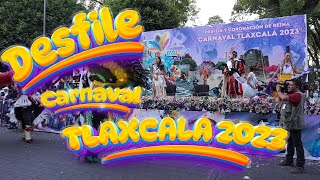 Desfile de Carnaval Tlaxcala 2023 [upl. by Riki883]