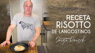 Deliciosos Risotto de Langostinos I La Cocina de Jorge Rausch [upl. by Abdulla348]