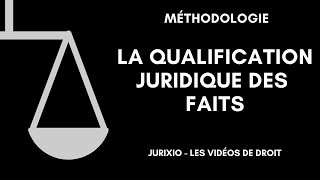 La qualification juridique des faits [upl. by Eulaliah]