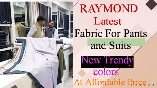 Raymond Trendy Fabrics for Pants and Suits  New colors  Latest collection style mensfashion [upl. by Eadrahs583]