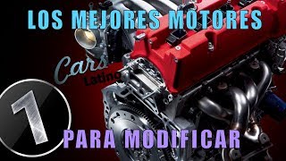 Los Mejores Motores Para Modificar Parte 1 CarsLatino [upl. by Motch]