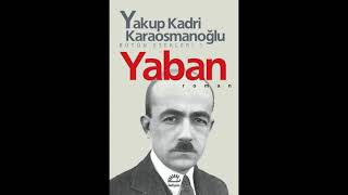 yaban yakupkadrikaraosmanoğlu part6 كتب YAKUP KADRİ KARAOSMANOĞLU 💛YABAN💛 PART 6 [upl. by Adnohsad815]