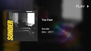 Sonder  Too Fast 528Hz [upl. by Gnol]