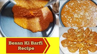 Besan Ki Berfi recipe Classic Indian SweetTraditional Besan Barfi Recipe Besan Ki Mithai A Sweet [upl. by Yruok663]