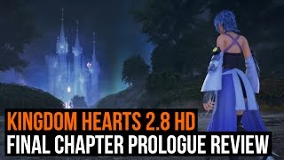 Kingdom Hearts 28 HD Final Chapter Prologue Review [upl. by Eldon488]