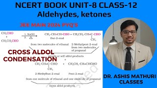 jeemains2024 ncert LINE BY LINE  Aldehydes Ketones ALDOL REACTIONS Class 12 Chemistry Chapter 8 [upl. by Higgs]