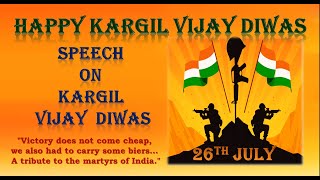 Speech on Kargil Vijay Diwas in English  Kargil Day Speech  Speech on Kargil Vijay Diwas [upl. by Makell]