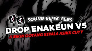 DJ DROP ENAKEUN V5 SOUND JJ VIRAL TIKTOK FULL BASS TERBARU 2024 ASIKK [upl. by Bounds]