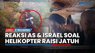 🔴Reaksi AS amp Israel soal Jatuhnya Helikopter Presiden Iran hingga 2 Tank IDF Meledak di Rafah [upl. by Ferreby]