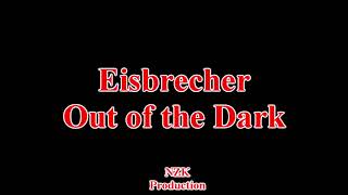 Eisbrecher  Out of the DarkLyrics [upl. by Doomham31]