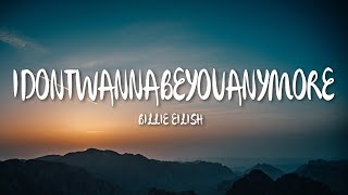 Billie Eilish  idontwannabeyouanymore Lyrics [upl. by Elamaj]