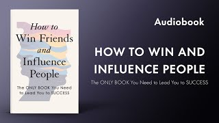 How to Win Friends amp Influence Peopl by Dale Carnegie Audiobook [upl. by Allina937]