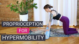 35 Min Proprioception Workout For Hypermobility amp Ehlers Danlos Syndrome [upl. by Verile109]