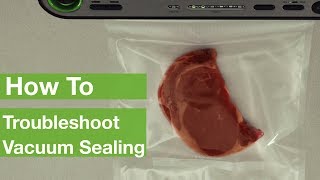 How To Troubleshoot Vacuum Sealing  FoodSaver® [upl. by Eecyal]