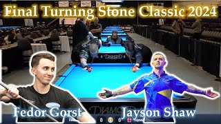 Gran Final  Fedor Gorst vs Jayson Shaw  Turning Stone Classic 2024  Bola 9 [upl. by Seraphine335]