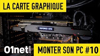 Installer la carte graphique  MONTER SON PC 10 [upl. by Elliott]