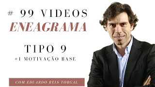 Tipo 9  Video 1  Informação Base  Eneagrama  o Pacificador [upl. by Natsreik70]