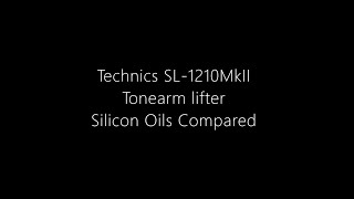 Technics SL1210MkII Tonearm lifter oils compared [upl. by Imeaj722]