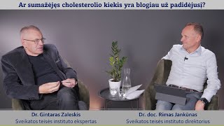 Ar sumažėjęs cholesterolio kiekis yra blogiau už padidėjusį Negi statinai padeda tik vienam iš 100 [upl. by Ajnotal802]