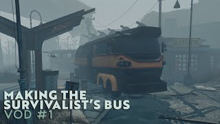 TWITCH VOD Fallout 4  Making The Survivalist Bus Twitch VOD 1 [upl. by Sellig]