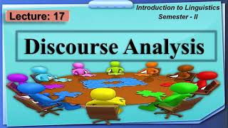 Discourse Analysis  What is discourse analysis  Lecture 17  LinguisticsII [upl. by Ontina789]