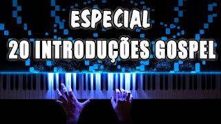 20 Introduções De Músicas Gospel Que Eu Amo Tocar No Piano e Teclado  Especial 10000 Inscritos [upl. by Nefets]