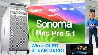 Mac Pro 51 Mojave to Sonoma  Win a OLED SteamDeck [upl. by Odraccir125]