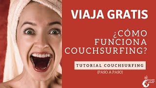 Couchsurfing Tutorial 👉 ¿Cómo funciona COUCHSURFING 😉 VIAJAR GRATIS❤✈ [upl. by Atteiram]