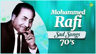 Mohammed Rafi  70s Top 5 Sad Songs  Kya Hua Tera Vada  Tu Is Tarah Se Meri Zindagi Mein [upl. by Solakcin]