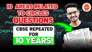 10 Most Important Questions Repeated PYQ  Area Related to Circles Class 10 Maths 🔥 Revision [upl. by Sarah3]