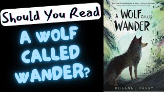 Should you read A Wolf Called Wander [upl. by Keverne856]