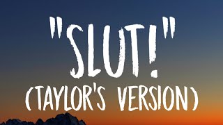 Taylor Swift  quotSlutquot Lyrics Taylors Version From The Vault [upl. by Balduin]