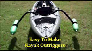 EASY Homemade Kayak Outriggers Pontoons  Stabilizers DIY [upl. by Asum56]