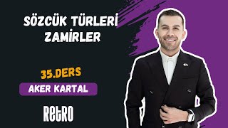 35 Sözcük Türleri  Zamirler  Aker KARTAL  2025 [upl. by Allimac498]