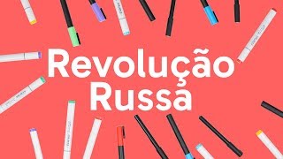 REVOLUÇÃO RUSSA RESUMO  HISTÓRIA  QUER QUE DESENHE [upl. by Yenhpad]