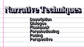 Literature I Narrative Writing Techniques [upl. by Mollee]