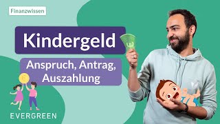 Alles zum Kindergeld 2022 Anspruch Antrag Auszahlung [upl. by Restivo]