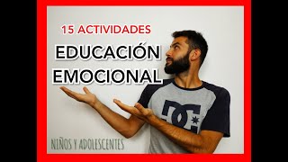 15 ACTIVIDADES INTELIGENCIA EMOCIONAL para NIÑOS Y ADOLESCENTES [upl. by Fronniah]