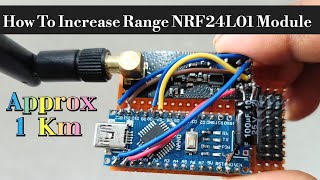 Increase Long Range NRF24L01 MODULE Arduino Transmitter and Reciver Range IncreaseNRF24L01 MODULE [upl. by Assener]