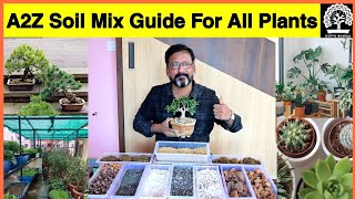 A2Z Soil Mix Guide for All Plants  Best Soil Mix Recipes  Master your Soil Mix  DIY Soil Mix [upl. by Araeit]