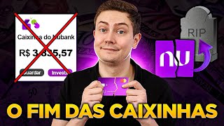 ADEUS CAIXINHAS DO NUBANK Conheça 3 investimentos seguros e de liquidez diária que rendem bem mais [upl. by Anivram]