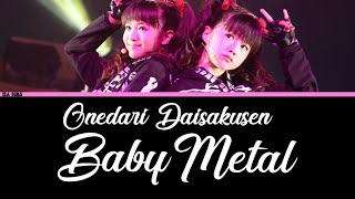 BABYMETAL  Onedari Daisakusen Legendado PTBR Lyrics ROMENGPTBR [upl. by Lesna]