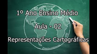 1º Ano Ensino Médio Aula 02  Representações Cartográficas [upl. by Areemas]