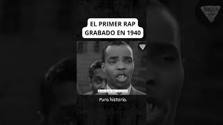 El primer rap de la humanidad grabado en 1940 [upl. by Annadroj]