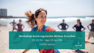 Workshop Autorregulando Minhas Emoções  2510  online das 19 às 20h [upl. by Olimpia]