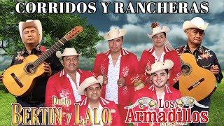 Dueto Bertin Y Lalo VS Los Armadillos de la Sierra  Grandes Exitos Puros Corridos y Rancheras [upl. by Nibuz]